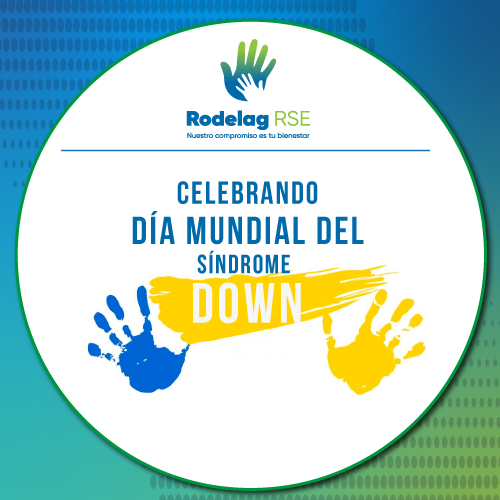 Celebrando la Inclusión: Día Mundial del Síndrome de Down