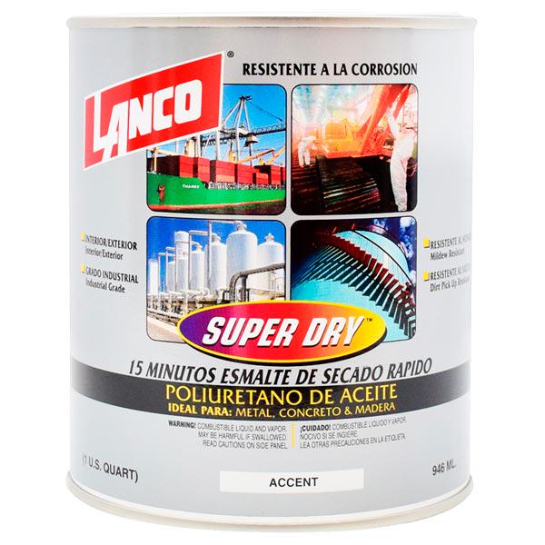 LANCO PINTURA ANTICORROSIVA SUPER DRY ACCENT 1/4 GALON