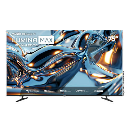 Televisor 75" QD-MiniLED MY-SMIG75709 Mystic Google TV, con asistente de voz Hey Google Hands Free, 4K HDR10, Gamer 144Hz y Dolby Atmos, Dolby Vision, Google Play Store y Bluetooth